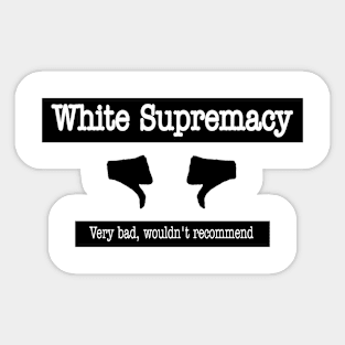 White Supremacy - Two Thumbs Down - Front Sticker